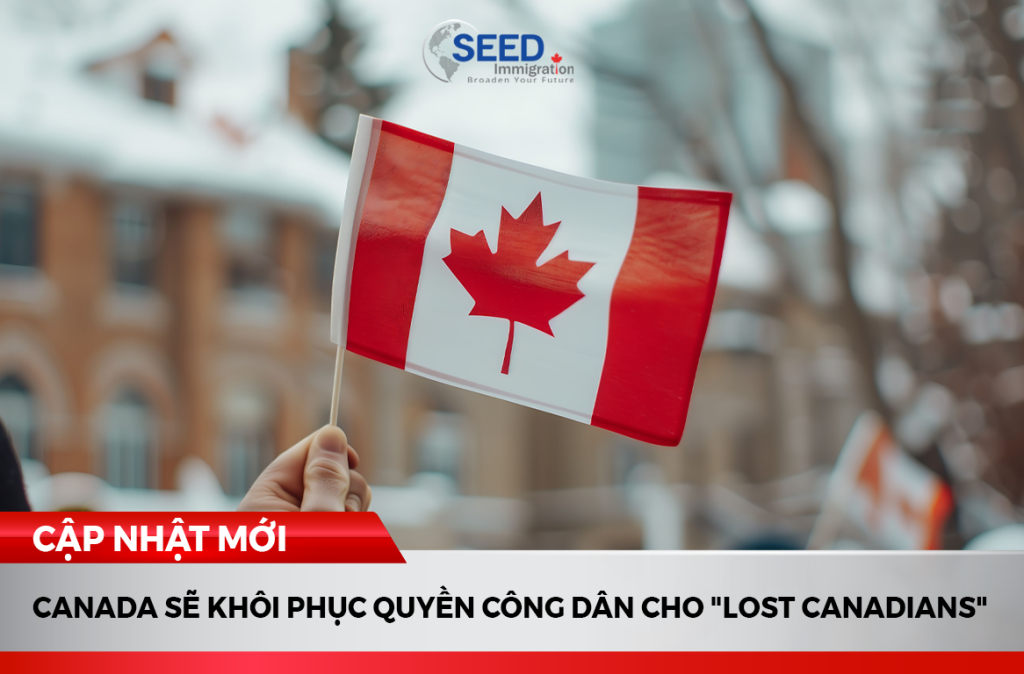 Canada Sẽ Khôi Phục Quyền Công Dân Cho "Lost Canadians"