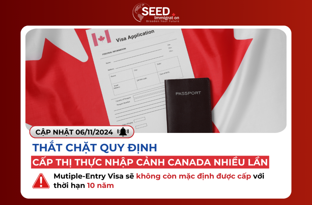 Thắt Chặt Quy Định Cấp Thị Thực Nhập Cảnh Canada Nhiều Lần (Multiple-Entry Visa)