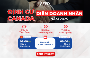 Hội Thảo Trực Tuyến: Định Cư Canada Diện Doanh Nhân 2025