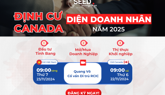 Hội Thảo Trực Tuyến: Định Cư Canada Diện Doanh Nhân 2025